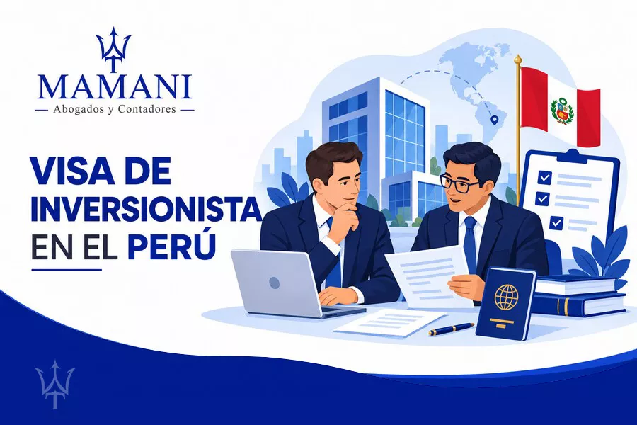 visa de inversionista en el Perú