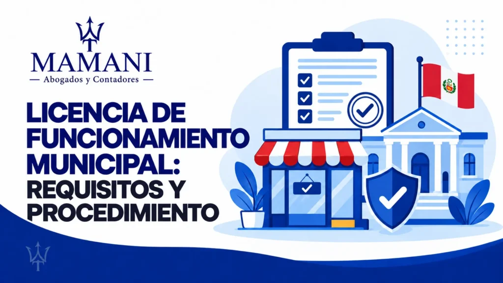Licencia de funcionamiento municipal con requisitos, local comercial, aprobación y condiciones de seguridad en Perú